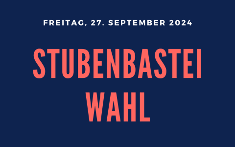 Stubenbastei Wahl